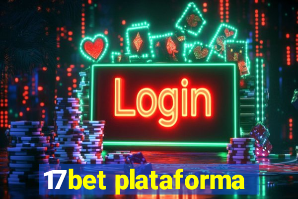 17bet plataforma